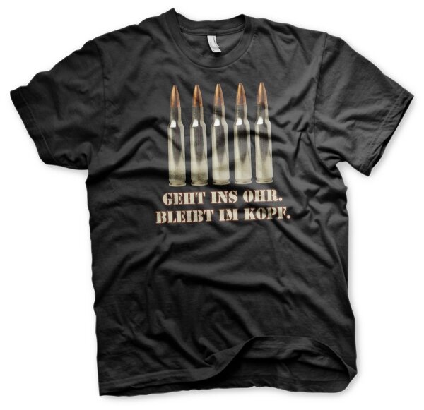 Geht ins Ohr - Bleibt im Kopf Tshirt Schütze Jäger Kaliber Schiesssport 4XL