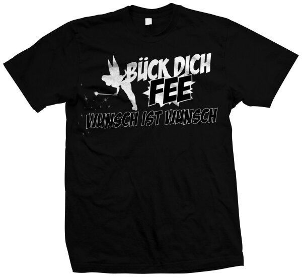 Bück Dich FEE - Wunsch ist Wunsch Tshirt Funshirt Lustig Spass 2XL