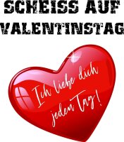 Scheiss auf Valentinstag - Tasse