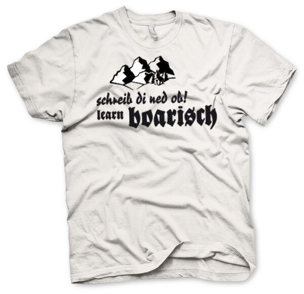 Learn Boarisch - Tshirt Bayern König bayerische Sprache