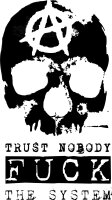 Trust Nobody Fuck the System-Tshirt Anarchy