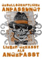 Lieber gehasst als angepasst - Tshirt subkultur punk 8XL