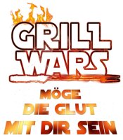 Grill Wars - Möge die Glut mit dir sein BBQ Grillen...