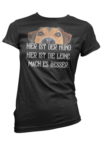 Hund Leine Besser  - Ladyshirt Tierliebe Gassi Frauli Herrli