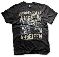 Geboren um zu Angeln gezwungen zum Arbeiten Tshirt...