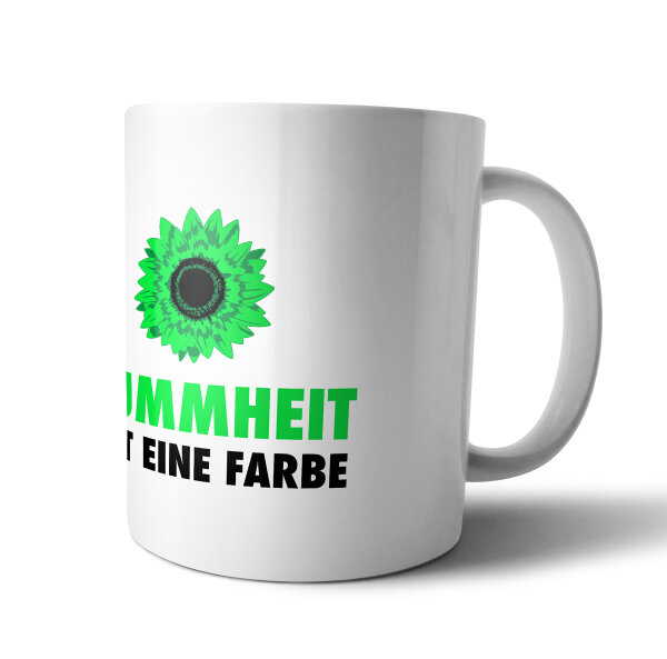 Dummheit hat eine Farbe Tasse