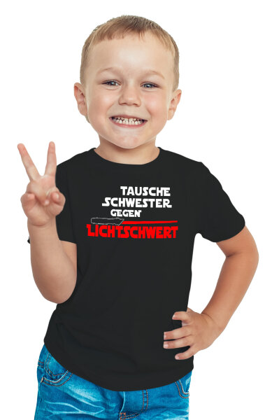 Tausche Schwester gegen Lichtschwert Kinder Tshirt 104