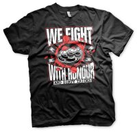 We Fight with Honour and Dirty Tricks - Tshirt 2XL