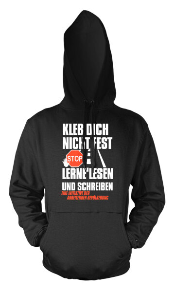 Kleb dich nicht fest lerne lesen und schreiben Herren Hoodie Kapuzenpulli