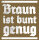 Braun ist bunt genug Herren Hoodie Kapuzenpulli