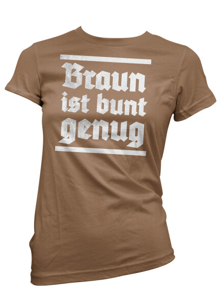 Braun ist bunt genug Damen Tshirt S