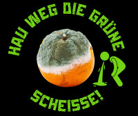 Hau weg die Grüne Scheisse Herren Tshirt S