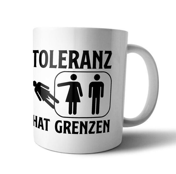 Toleranz hat Grenzen Tasse