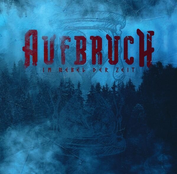 Aufbruch -Im Nebel der Zeit-