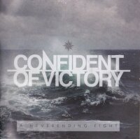 Confident of Victory -A neverending fight-