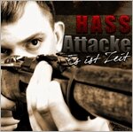 Hass Attacke -Es ist Zeit-