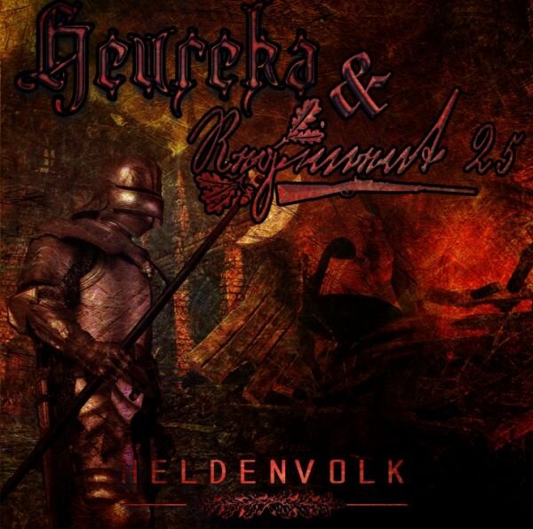 Heureka & Regiment 25 -Heldenvolk-
