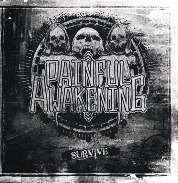 Painful Awakening -Survive-