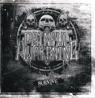 Painful Awakening -Survive-