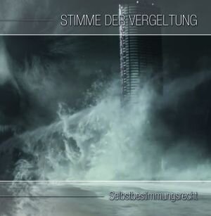 Stimme der Vergeltung -Selbstbestimmungsrecht-