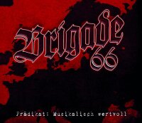 Brigade 66 -Prädikat: Musikalisch vertvoll-