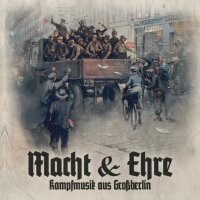 Macht & Ehre -Kampfmusik aus Großberlin-