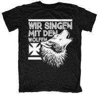 Wir singen mit den W&ouml;lfen - TShirt Deutschrock Punkrock