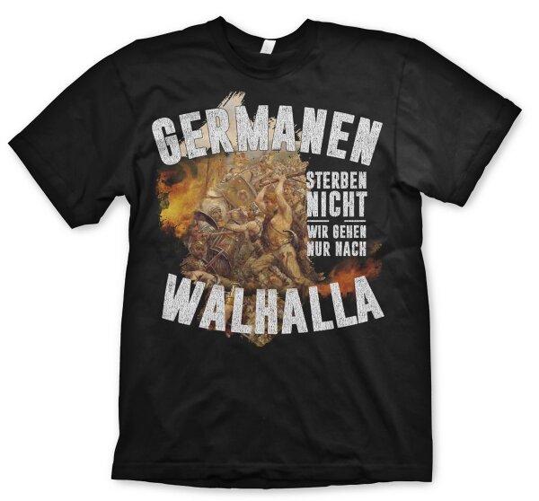 Germanen sterben nicht - Tshirt Wotan Thor Odin Walhalla Asgard Midgard Heiden